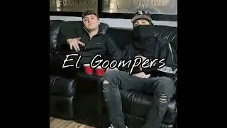 El Goompers - Peso Pluma X Gabito Ballesteros (ESTRENO) (COMPLETA)