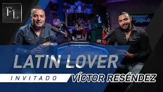 Latin Lover en Fernando Lozano presenta