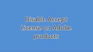 Repeatedly asked to accept license agreement - FIX (All adobe products)