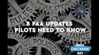 8 FAA Updates Pilots Need To Know