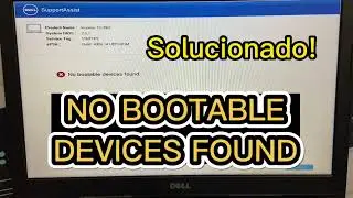 Erro tela NO BOOTABLE DEVICES FOUND notebook DELL REOLVIDO!