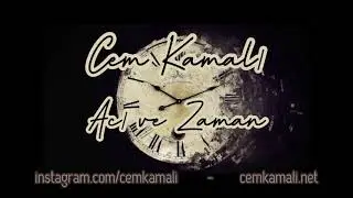 Cem Kamalı - Acı ve Zaman