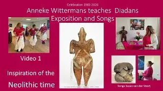 1. Inspiration of the Neolithic times for Diadans. I celebrate my 45 Jubilee &  made 7  Video's