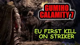 Gumiho Calamity 7 FIRST KILL on Striker (EU)