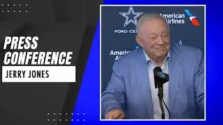 Jerry Jones: We're in a Great Position | Dallas Cowboys 2024