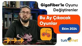 Bu Ay Çıkacak Oyunlar | Ekim 2024 | GigaFiber'le Oyunu Değiştirenler