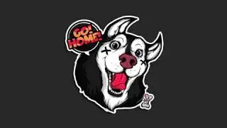 GO HOME!