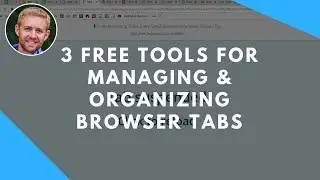 3 Free Tools For Managing & Organizing Your Browswer Tabs
