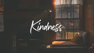 Kindness - Isla Vista Worship | English & Portuguese Lyrics