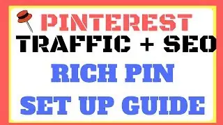 Pinterest Traffic And SEO - Verifying Your Blog With Rich Pins