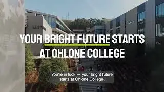Bright Futures Start at Ohlone College - Apply Today