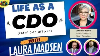 Becoming (and staying) a CDO with Laura Madsen #analytics #data #businessintelligence