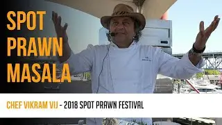 How to Cook Spot Prawn Masala With Vikram Vij?