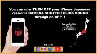 TURNING OFF  Iphone Japanese Version Camera SHUTTER CLICK SOUND in SILENT MODE