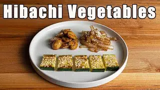 Hibachi Vegetables Better Than Benihana (Hibachi At Home)