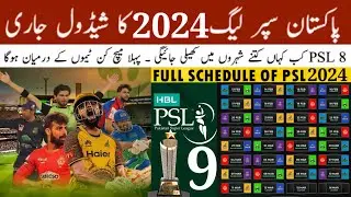 PSL 2024 Schedule announced | Pakistan Super League 2024 Full Schedule Dates venues | PSL 9 schedule