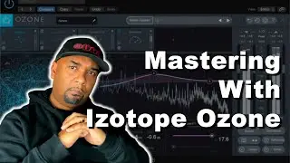 iZotope Ozone | Mastering Plugins | Ozone 9 | iZotope