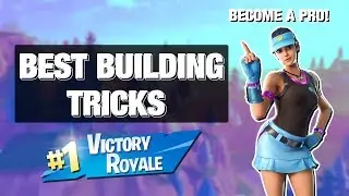 BECOME A PRO! (Building Tips) - FORTNITE BATTLE ROYALE