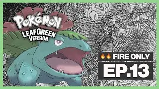 Diglett's Flipping Cave... | Ep 13 | Pokemon LeafGreen: FIRE ONLY