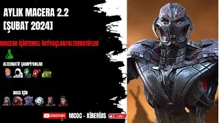 MCOC - 2024 ŞUBAT AYI AYLIK MACERA 2.2 - ULTRON BOSS  - MONTHLY QUEST 2.2 ULTRON BOSS