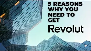 5 reasons to get a Revolut account
