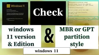 How to Check Windows 11 Version and OS Build and Partition Style MBR GPT on  PC/Laptop