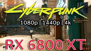 RX 6800 XT Cyberpunk 2077 1080p 1440p 4k With i7-10700K
