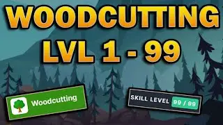 Woodcutting Level 1 to 99 Guide in Melvor Idle