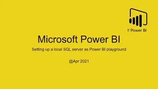 Setting Up Local SQL Server for Power BI Desktop