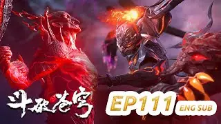 MULTI SUB -【Battle Through the Heavens】EP111 Spoiler | Chinese Animation