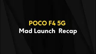 POCO F4 5G I Recap Of 