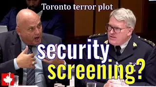 Serious gap: RCMP, IRCC, CBSA grilled on security screening of suspect in Toronto terror plot