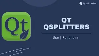 Qt C++ GUI Application Tutorial | Qt QSplitters | How to use QSplitters