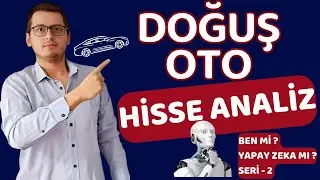 DOĞUŞ OTOMOTİV HİSSE ANALİZ | DOAS HİSSE ANALİZ |BORSA İSTANBUL | YAPAY ZEKA NE DİYOR ? | DOAS HİSSE