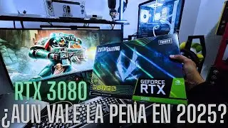 ¿Vale la pena la RTX 3080 en 2025? | Experiencia de gaming real después de 5 años [test en juegos]