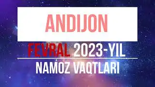 Namoz vaqtlari Andijon Fevral 2023 yil | Намоз вақтлари Андижон Февраль 2023 йил