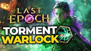 TORMENT WARLOCK - RACE TO WORLD FIRST ABERROTH & LVL100 1.1 Torment Warlock Build Guide - Last Epoch