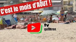 QUIBERON   | ⛱️ 🌞 Coucou les Aoûtiens  |  TV Quiberon 24/7