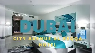 City Avenue Al Reqqa Hotel | Experience the luxurious stay with @Studiox0 | Dubai