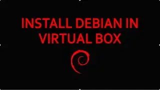 How to Install Debian 8.5 on Oracle VirtualBox easy way  Step by Step Tutorial