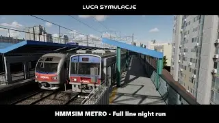 HmmSim Metro full line - all stations drive, at night
