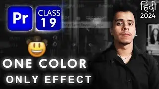 Leave Color Jn Adobe Premiere pro Class 19 | Adobe Premiere Pro Tutorial in Hindi 2024
