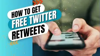 How to Get Free Twitter Retweets – Easy and Effective Methods