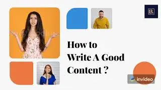 How To Write A Good Content? Content Writing tips For Beginners.