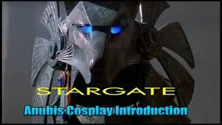 STARGATE - Anubis Cosplay Video Introduction