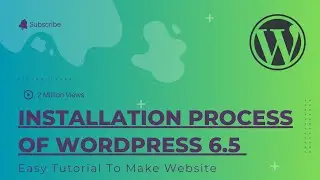 Installation process of WordPress 6.5
