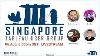 Singapore Tableau User Group Livestream | Aug 2020