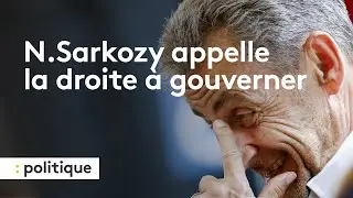 Nicolas Sarkozy appelle LR à œuvrer pour "faire nommer un Premier ministre de droite"