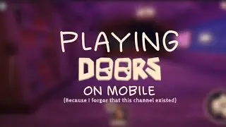 Soloing Doors on Mobile (No shop)