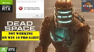 Not Working On Win 10 | Dead Space Remake | Help Me To Fix It
